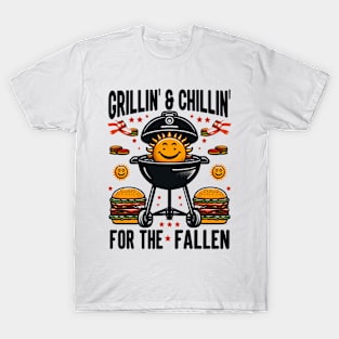 Grillin' & Chillin' for the Fallen, memorial day T-Shirt